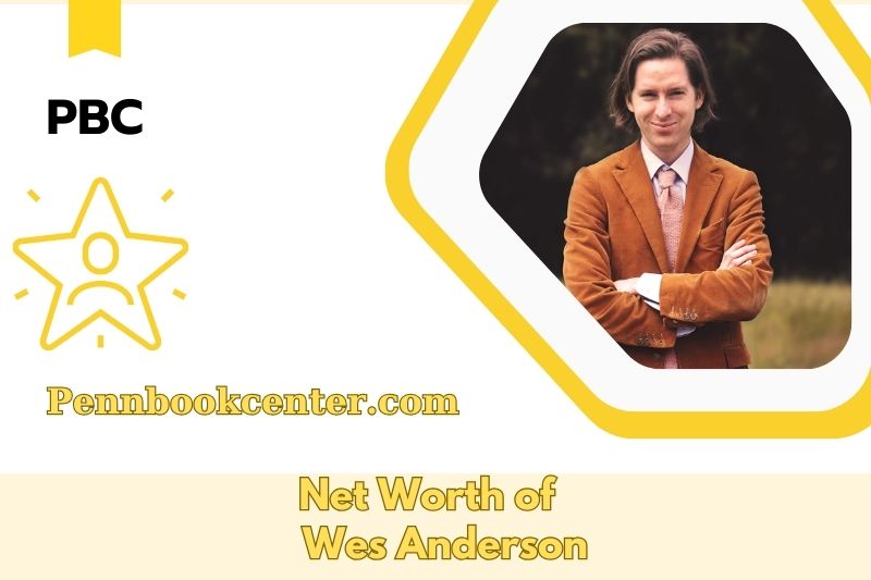 What is the Net Worth of Wes Anderson in 2024 3 What is the Net Worth of Wes Anderson in 2025