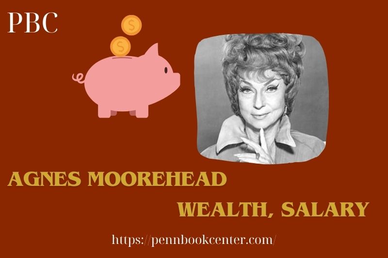 Agnes Moorehead Wealth Salary and Finance Overview 5 Agnes Moorehead Wealth, Salary and Finance Overview