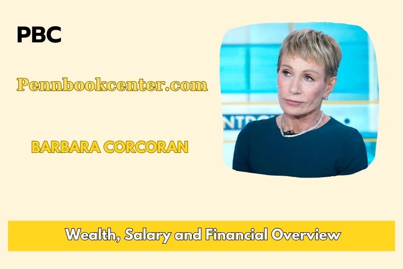 Barbara Corcoran Wealth Salary and Financial Overview 5 Barbara Corcoran Wealth, Salary, and Financial Overview