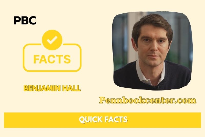 Benjamin Hall Quick Facts 3 Benjamin Hall Quick Facts