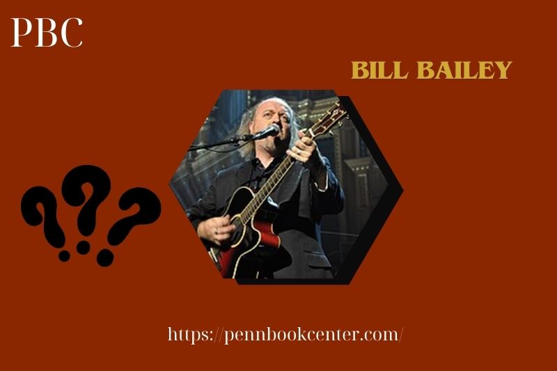 Bill Bailey Quick Facts