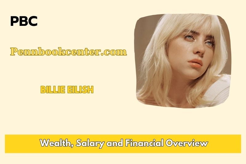 Billie Eilish Wealth Salary and Financial Overview 5 Billie Eilish Wealth, Salary, and Financial Overview