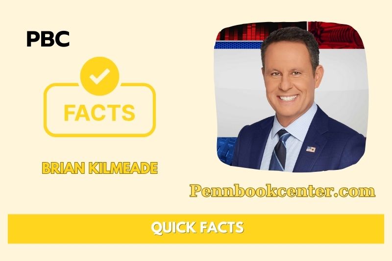 Brian Kilmeade Quick Facts 3 Brian Kilmeade Quick Facts