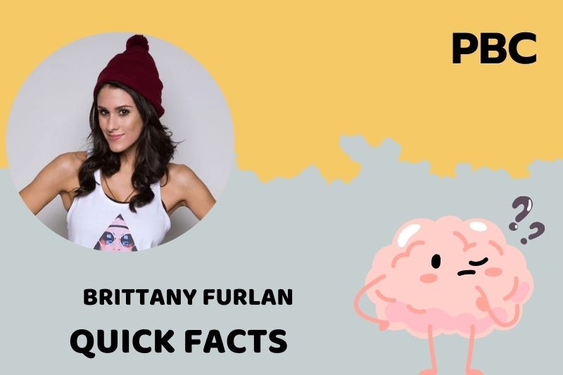 Brittany Furlan Quick Facts 3 Brittany Furlan Quick Facts