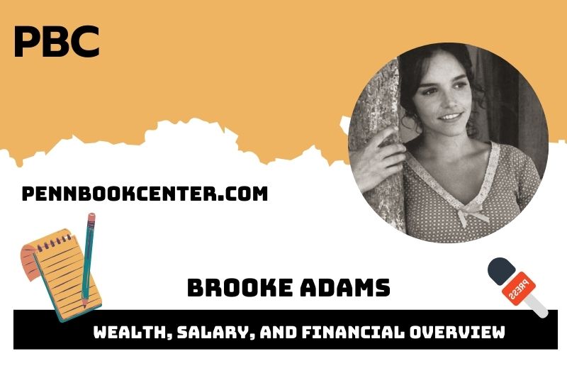 Brooke Adams Wealth Salary and Financial Overview 5 Brooke Adams Wealth, Salary, and Financial Overview