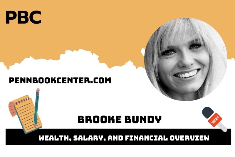 Brooke Bundy Wealth Salary and Financial Overview 5 Brooke Bundy Wealth, Salary, and Financial Overview