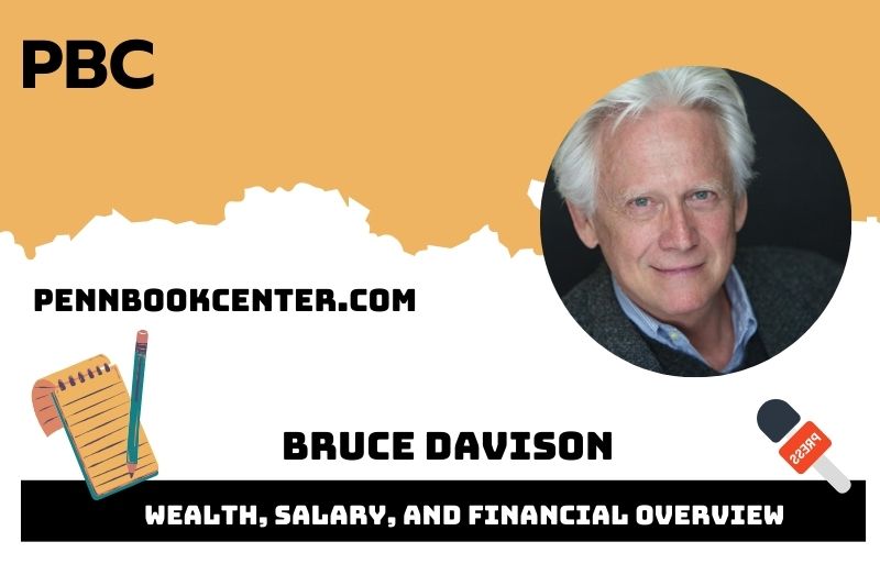Bruce Davison Wealth Salary and Financial Overview 5 Bruce Davison Wealth, Salary, and Financial Overview