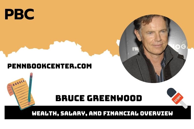 Bruce Greenwood Wealth, Salary, and Financial Overview