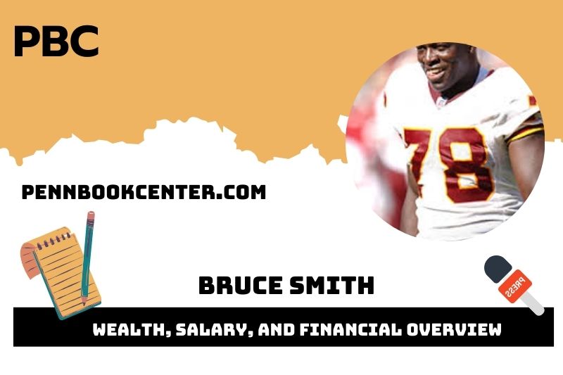 Bruce Smith Wealth, Salary, and Financial Overview