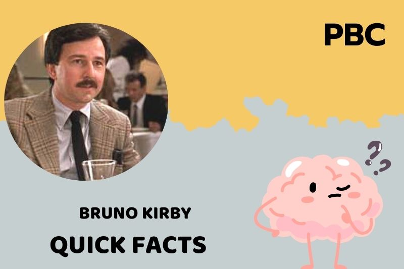 Bruno Kirby Quick Facts