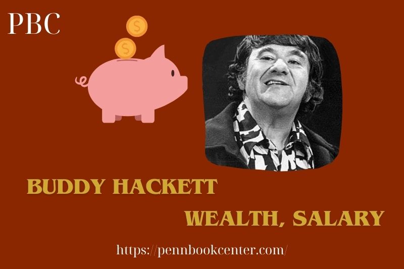 Buddy Hackett Wealth Salary and Finance Overview 5 Buddy Hackett Wealth, Salary and Finance Overview
