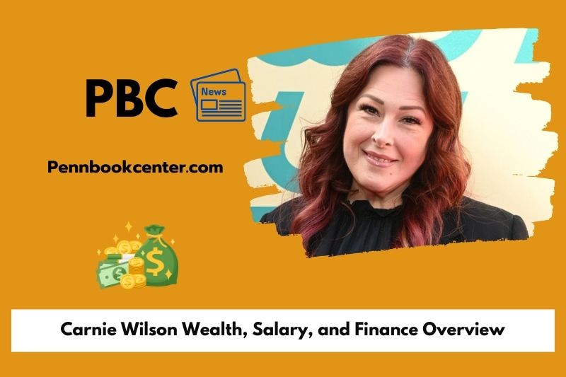 Carnie Wilson Wealth, Salary, and Finance Overview