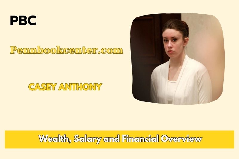 Casey Anthony Wealth Salary and Financial Overview 5 Casey Anthony Wealth, Salary, and Financial Overview