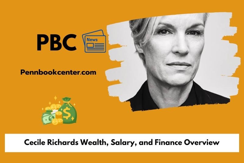 Cecile Richards Wealth Salary and Finance Overview 5 Cecile Richards Wealth, Salary, and Finance Overview