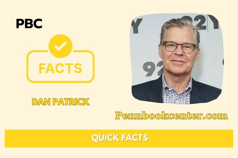 Dan Patrick Quick Facts