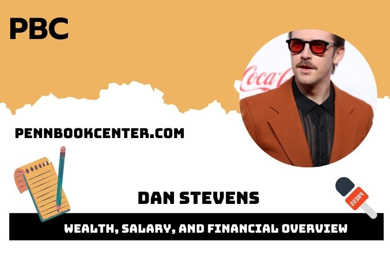 Dan Stevens Wealth Salary and Financial Overview 5 Dan Stevens Wealth, Salary, and Financial Overview