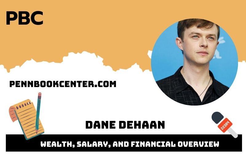 Dane Dehaan Wealth Salary and Financial Overview 5 Dane Dehaan Wealth, Salary, and Financial Overview
