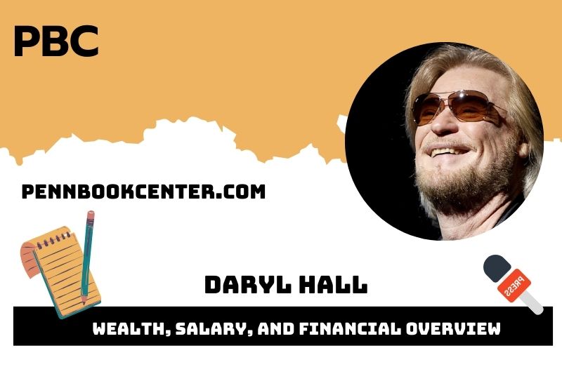 Daryl Hall Wealth, Salary, and Financial Overview