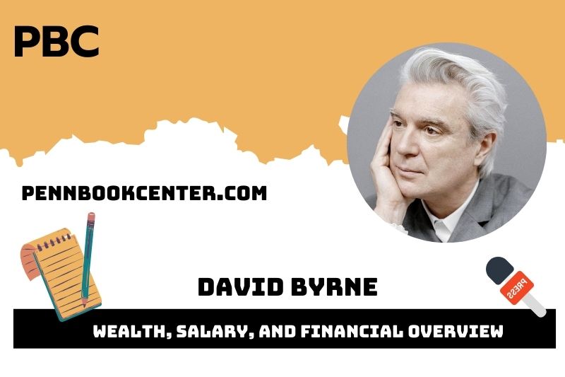 David Byrne Wealth Salary and Financial Overview 5 David Byrne Wealth, Salary, and Financial Overview
