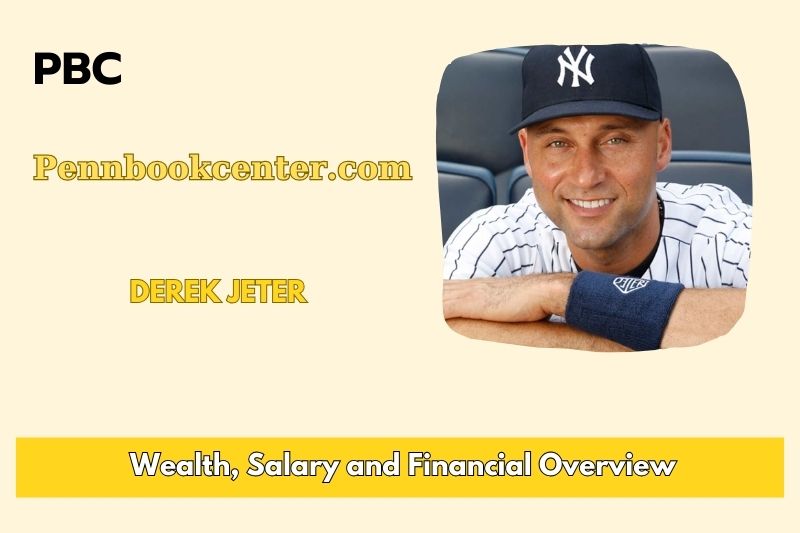 Derek Jeter Wealth Salary and Financial Overview 5 Derek Jeter Wealth, Salary, and Financial Overview