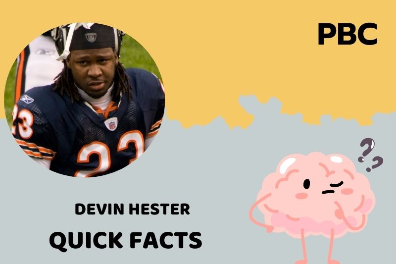 Devin Hester Quick Facts 3 Devin Hester Quick Facts