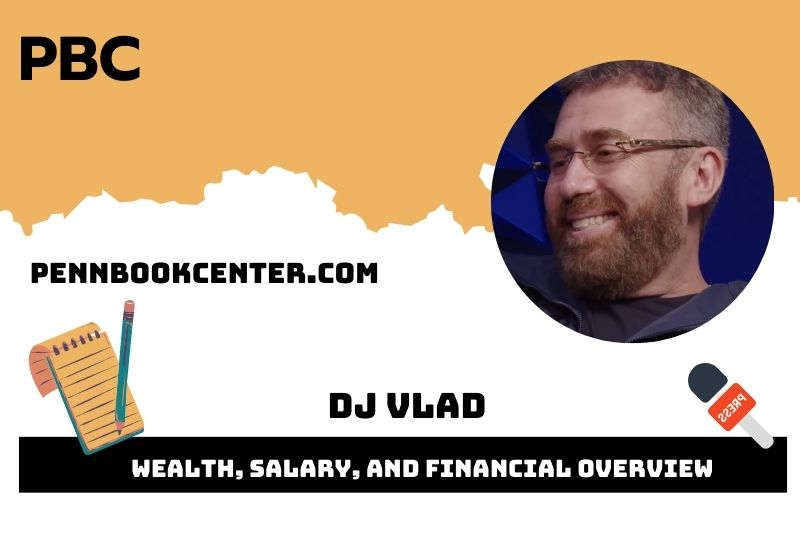 Dj Vlad Wealth Salary and Financial Overview 5 Dj Vlad Wealth, Salary, and Financial Overview