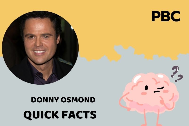 Donny Osmond Quick Facts 3 Donny