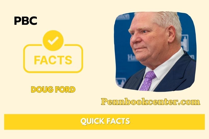Doug Ford Quick Facts 3 Doug Ford Quick Facts