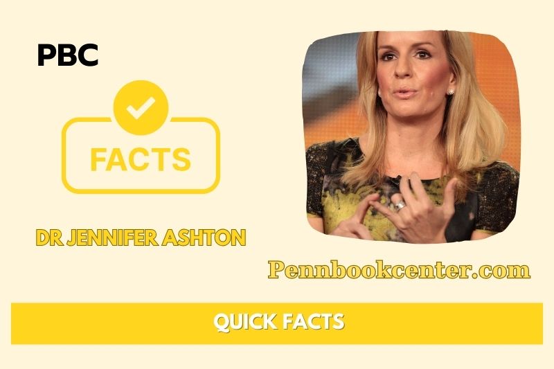 Dr Jennifer Ashton Quick Facts 3 Dr Jennifer Ashton Quick Facts