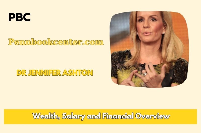 Dr Jennifer Ashton Wealth Salary and Financial Overview 5 Dr Jennifer Ashton Wealth, Salary, and Financial Overview