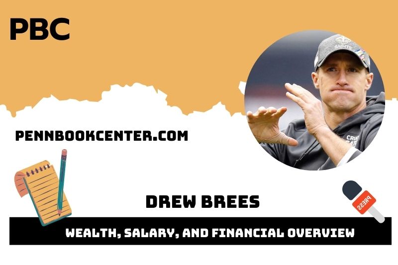 Drew Brees Wealth Salary and Financial Overview 5 Drew Brees Wealth, Salary, and Financial Overview