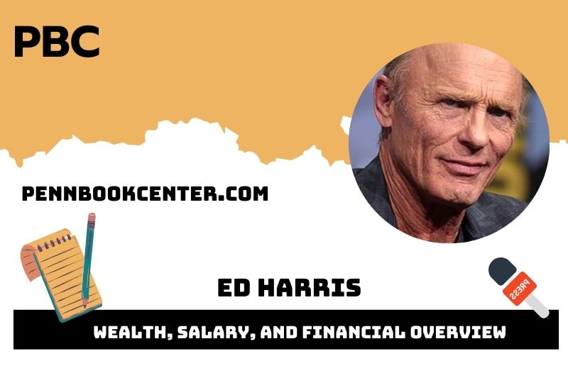 Ed Harris Wealth Salary and Financial Overview 5 Ed Harris Wealth, Salary, and Financial Overview