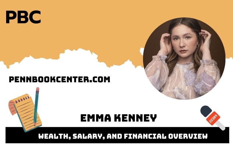 Emma Kenney Wealth Salary and Financial Overview 5 Emma Kenney Wealth, Salary, and Financial Overview