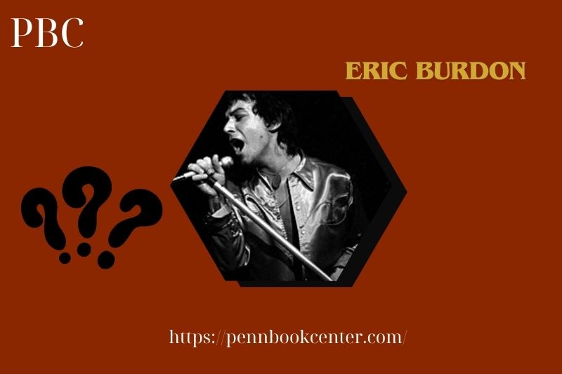 Eric Burdon Quick Facts 3 Eric Burdon Quick Facts