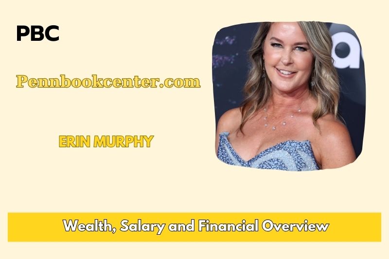Erin Murphy Wealth Salary and Financial Overview 5 Erin Murphy Wealth, Salary, and Financial Overview
