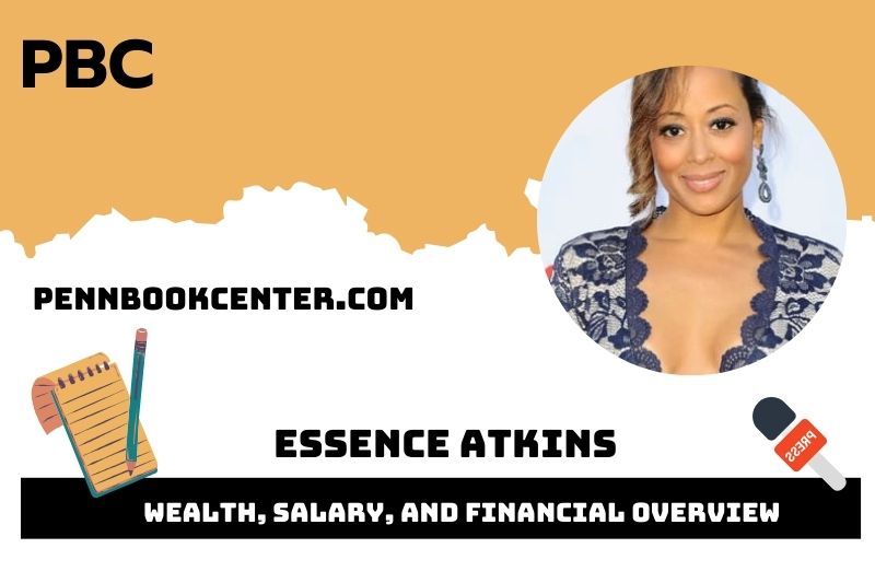 Essence Atkins Wealth Salary and Financial Overview 5 Essence