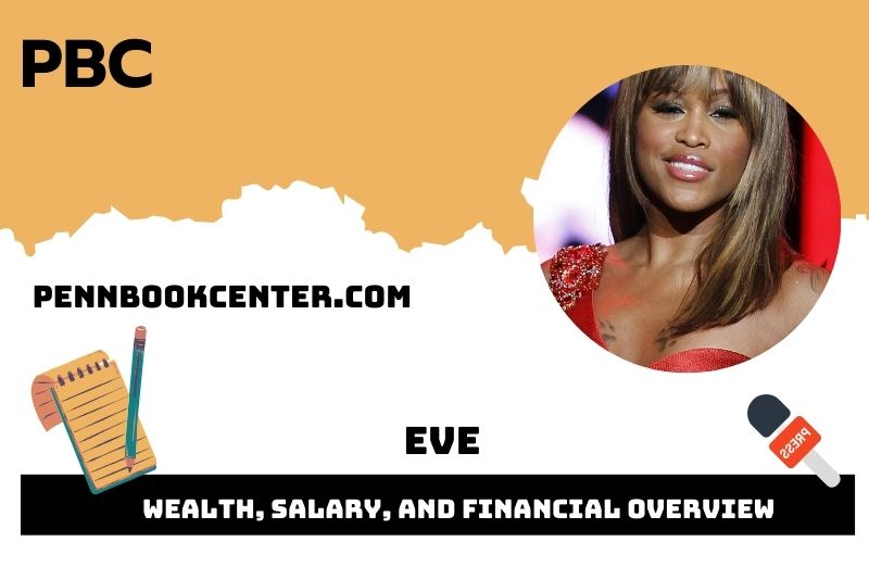 Eve Wealth Salary and Financial Overview 5 Eve Wealth, Salary, and Financial Overview