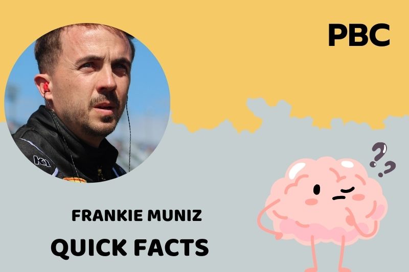 Frankie Muniz Quick Facts 3 Frankie Muniz Quick Facts