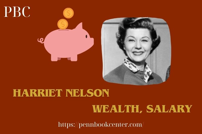 Harriet Nelson Wealth Salary and Finance Overview 5 Harriet Nelson Wealth, Salary and Finance Overview