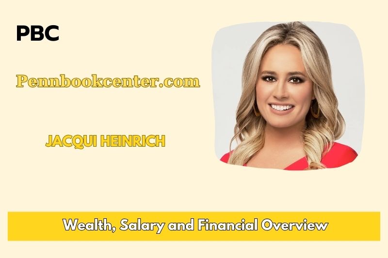 Jacqui Heinrich Wealth, Salary, and Financial Overview