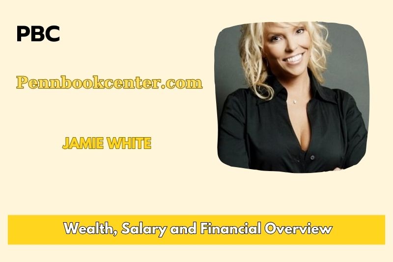 Jamie White Wealth Salary and Financial Overview 5 Jamie White Wealth, Salary, and Financial Overview