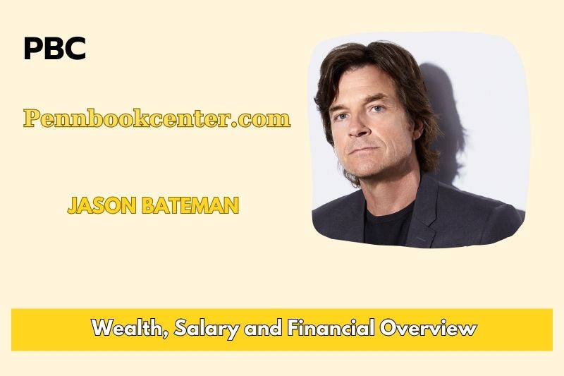 Jason Bateman Wealth, Salary, and Financial Overview
