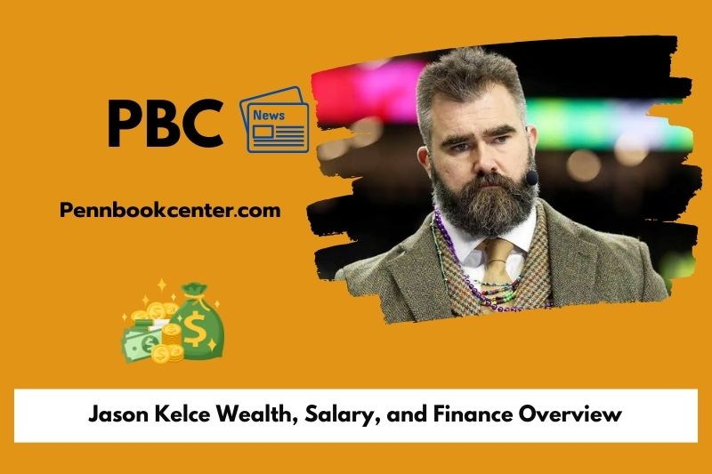 Jason Kelce Wealth Salary and Finance Overview 5 Jason Kelce Wealth, Salary, and Finance Overview