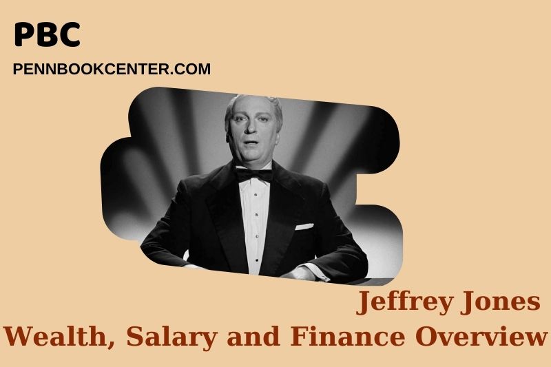 Jeffrey Jones Wealth, Salary and Financial Overview