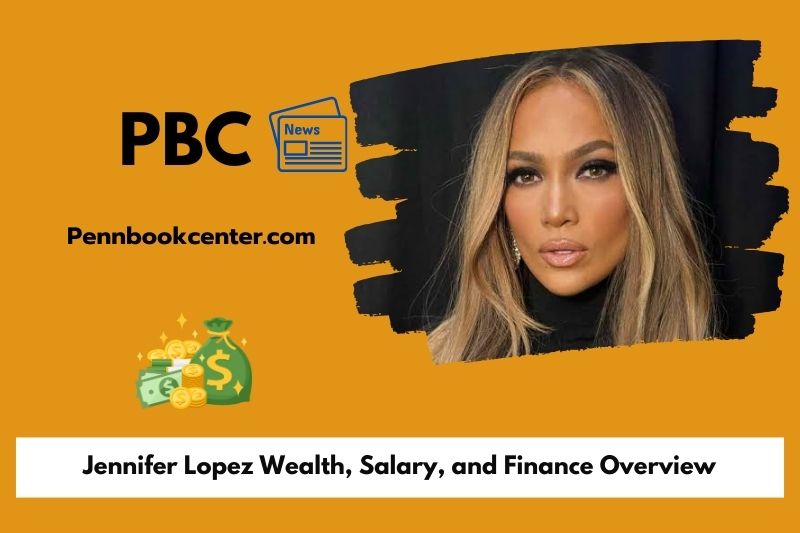 Jennifer Lopez Wealth Salary and Finance Overview 5 Jennifer Lopez Wealth, Salary, and Finance Overview