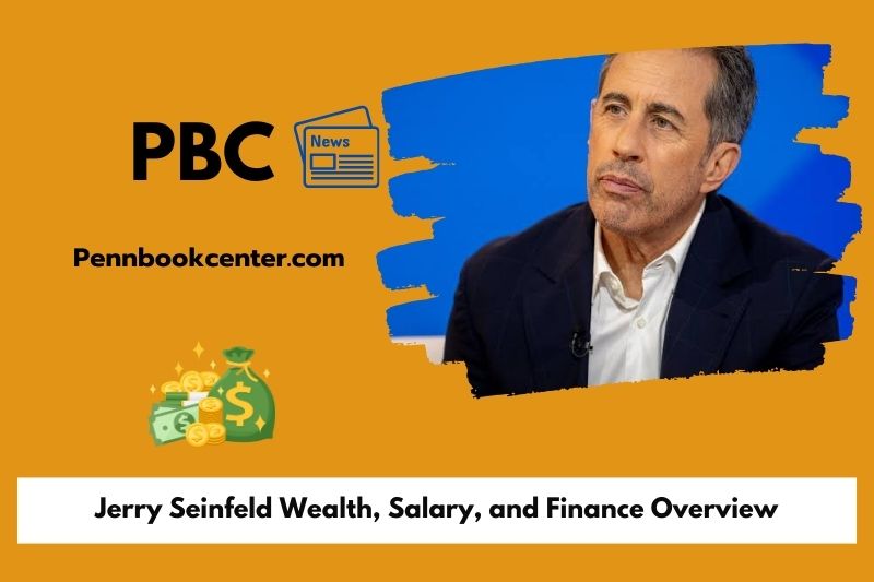 Jerry Seinfeld Wealth, Salary, and Finance Overview