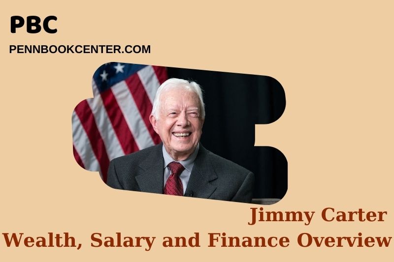 Jimmy Carter Wealth Salary and Financial Overview 5 Jimmy Carter Wealth, Salary and Financial Overview