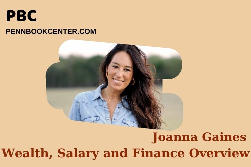 Joanna Gaines Wealth Salary and Financial Overview 5 Joanna Gaines Wealth, Salary and Financial Overview