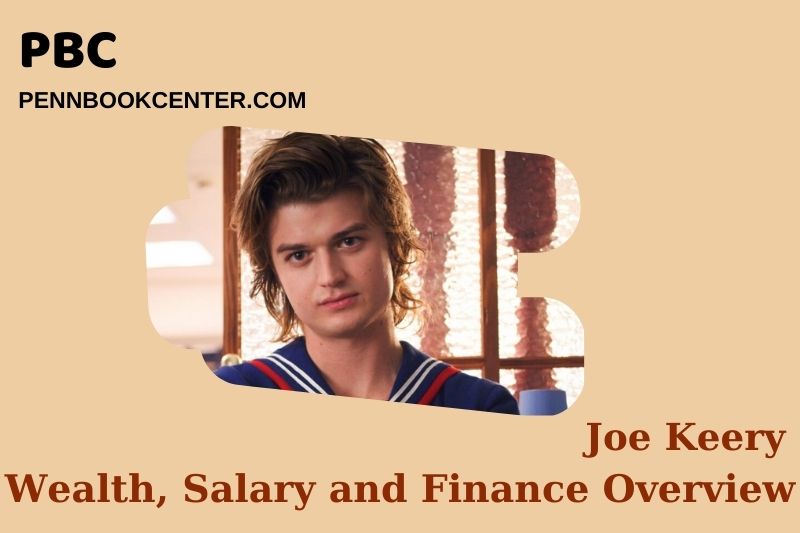Joe Keery Wealth Salary and Financial Overview 5 Joe Keery Wealth, Salary and Financial Overview