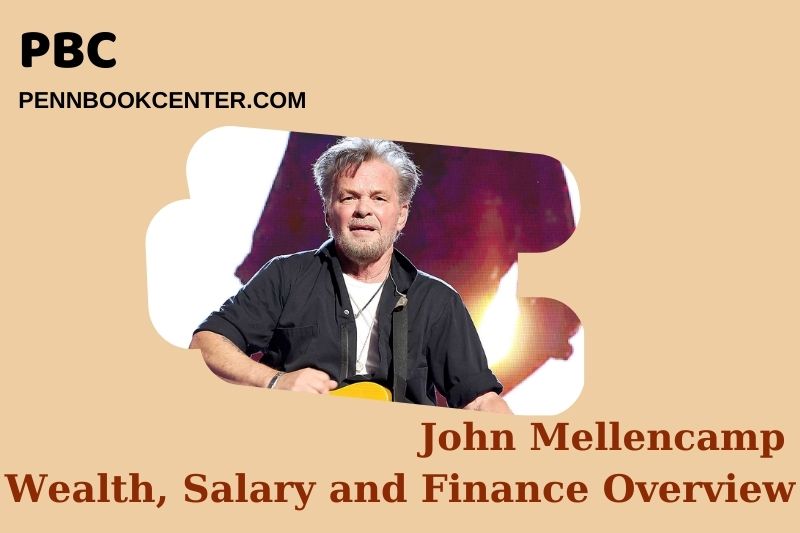 John Mellencamp Wealth Salary and Financial Overview 5 John Mellencamp Wealth, Salary and Financial Overview